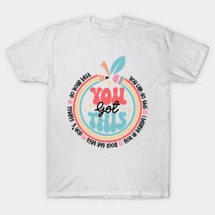 You Got This Rock The Test T-Shirt